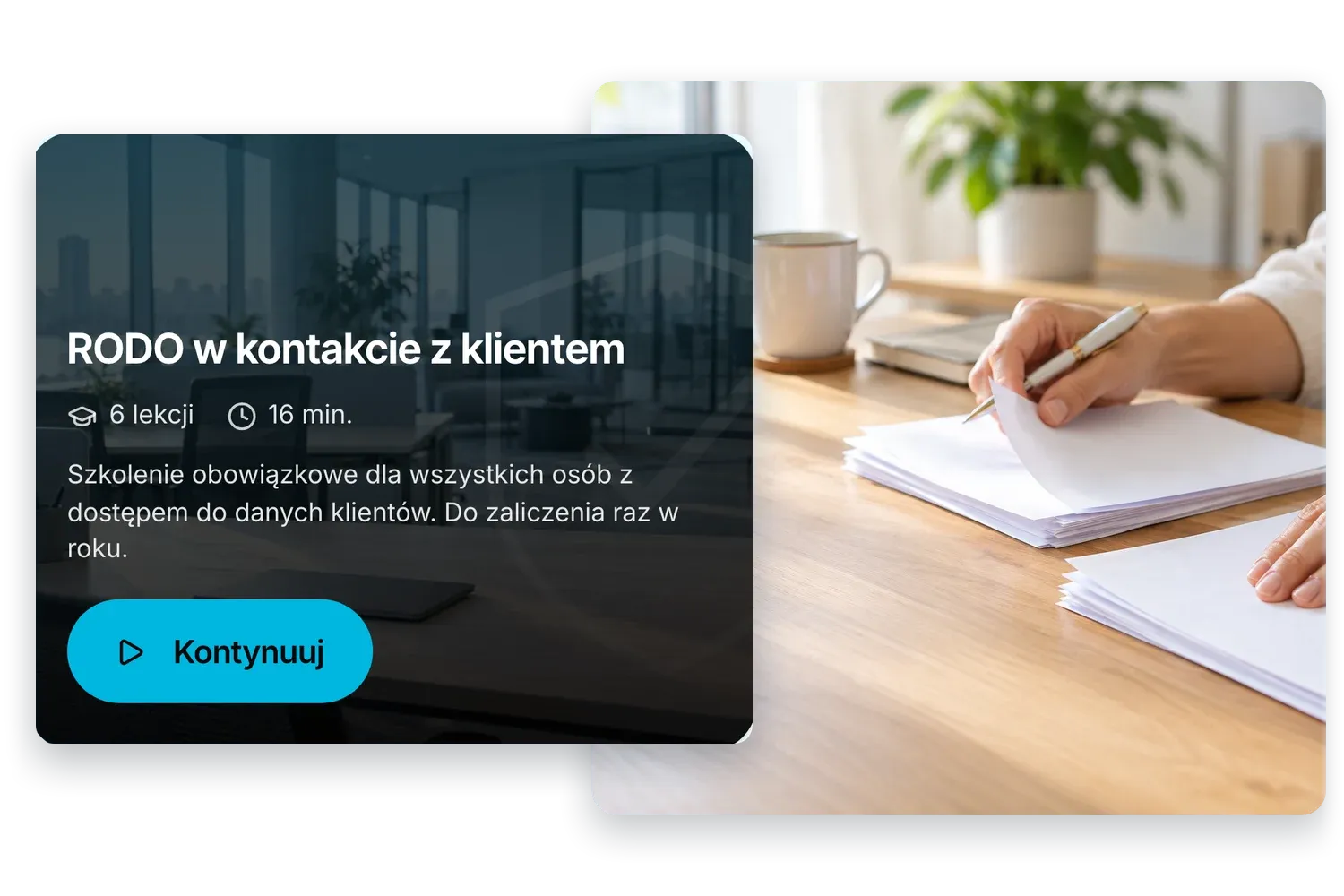 Dłonie porządkujące wydruki na biurku, obok karta szkolenia: „RODO w kontakcie z klientem", sześć lekcji, dziesięć minut, obowiązkowe dla osób z dostępem do danych klientów